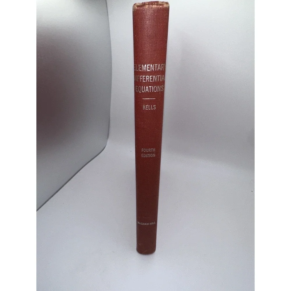Elementary Differential Equations Lyman‎ M. Kells Fourth Edition 1954 Math Book